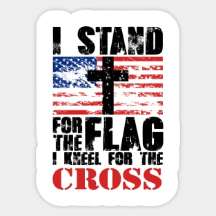 I Stand for the Flag America US I Kneel For The Cross Sticker